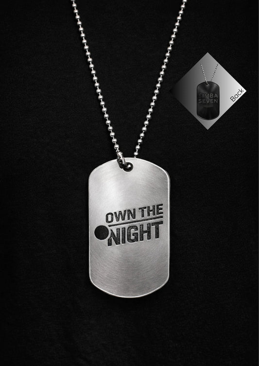 Own the Night - Dog Tag