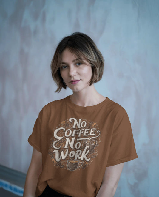 No Coffee No Work